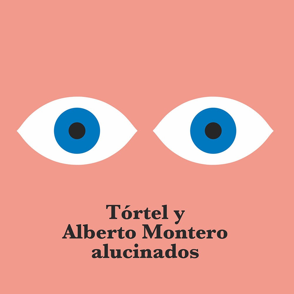 Alucinados (Tórtel y Alberto Montero)